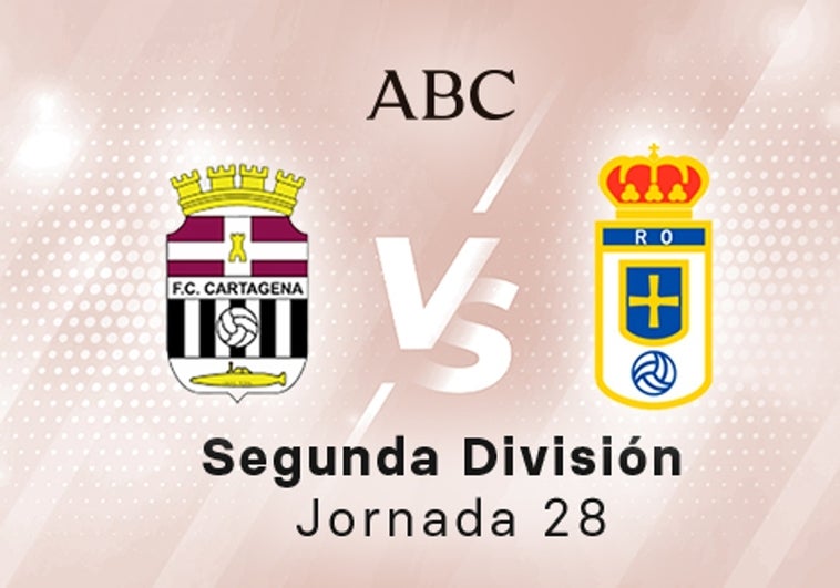 Cartagena - Oviedo en directo hoy: partido de la Liga SmartBank, jornada 28