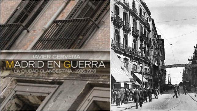 Portada de Madrid en Guerra e imagen de la calle Alcalá en 1938