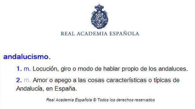 El diccionario de la RAE incluirá el término andalucismo como «nacionalismo andaluz»
