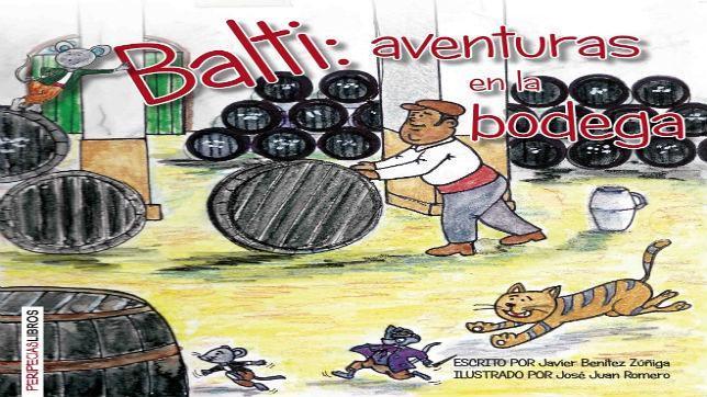 «Balti: aventuras en la bodega», un cuento infantil sobre el vino de Jerez
