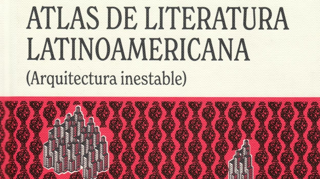 Libros recomendados: &#039;Atlas de Literatura Latinoamericana&#039;, edición de Clara Obligado