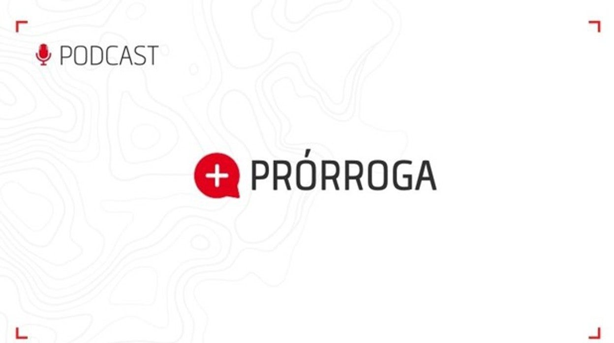 + Prórroga analiza una semana en la que habrá Europa League y derbi