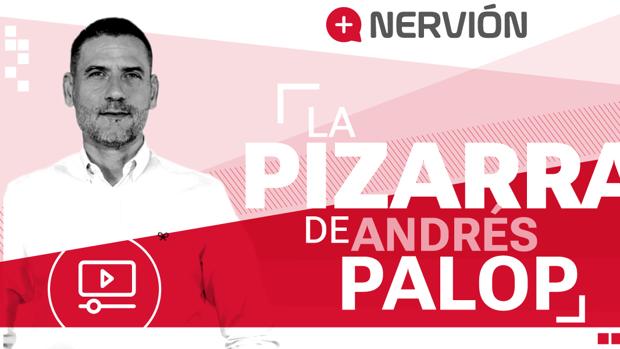 El videoanálisis de Andrés Palop: "La séptima vuela a Sevilla con todo merecimiento"