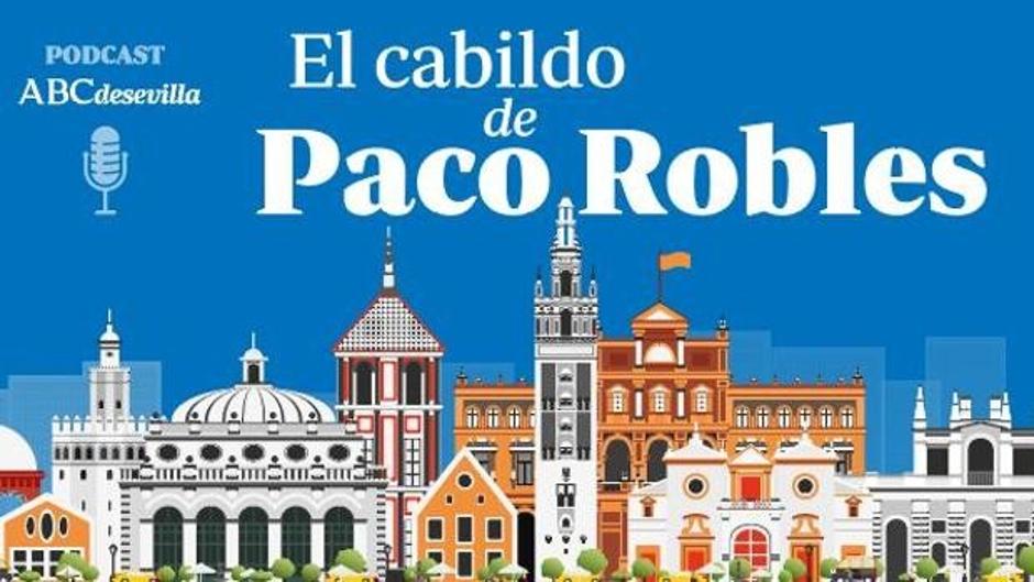El cabildo de Paco Robles: carteles y viacrucis