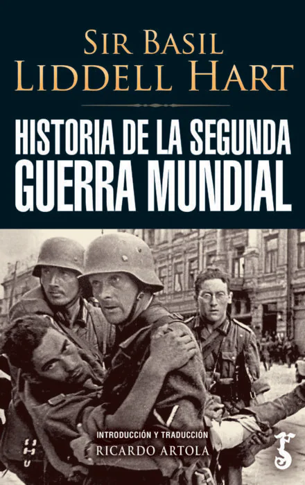  La Segunda Guerra Mundial (Spanish Edition) eBook : Liddell  Hart, Sir Basil, Artola, Ricardo: Kindle Store