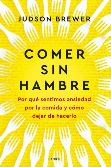 Comer sin hambre (Ed. Paidós)