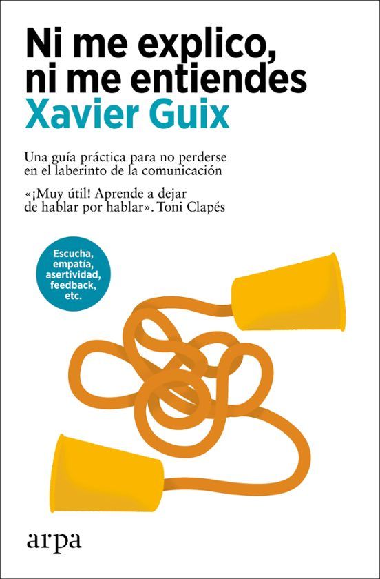 En 'Ni me explico, ni me entiendes (Arpa) el psicólogo Xavier Guix revela cómo dominar la comunicación interpersonal y evitar el conflicto con los demás y con uno mismo. Tras su éxito con 'El problema de ser demasiado bueno' el experto aborda en esta obra temas relacionados con interferencias, inseguridades, egoísmo, sesgos y disonancias cognitivas, primeras impresiones, juegos de rol según el contexto... que confirman la tesis de que una mala comunicación origina la mayoría de los conflictos. Así, aporta claves de comunicación interpersonal para mejorar las habilidades comunicativas orales y escritas.