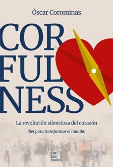 Imagen - 'Corfulness. La revolución silenciosa del corazón'