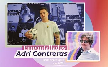 Adri Contreras, el mejor 'tiktoker' de Deportes de 2021: «La etapa con Pedrerol es la que más me ha marcado. No sé si me acabé quemando»