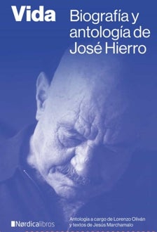 Imagen - 'Vida. Biografía y antología de José Hierro'