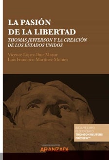 Imagen - 'La pasión de la libertad. Thomas Jefferson y la creación de los Estados Unidos'