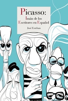 Imagen - 'Picasso: Imán de los Escritores en Español'