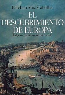 Imagen - 'El descubrimiento de Europa. Indígenas y mestizos en el viejo mundo'