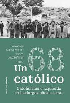 Imagen - 'Un 68 católico. Catolicismo e izquierda en los largos años sesenta'