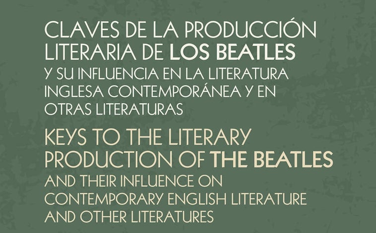 Imagen - Claves de la producción literaria de los Beatles y su influencia en la literatura inglesa contemporánea y en otras literaturas