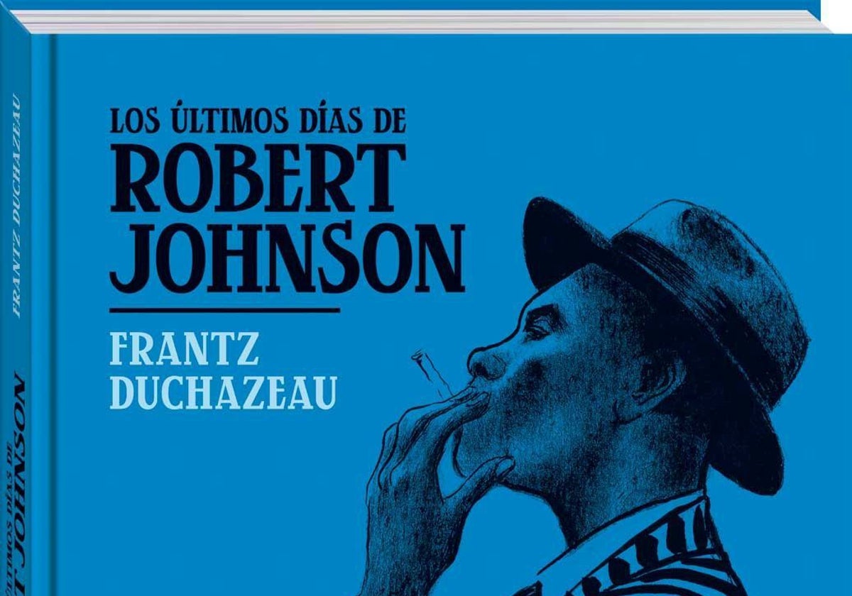 'Los últimos días de Robert Johnson', un tebeo brillante