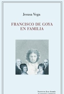 Imagen - 'Francisco de Goya en familia'