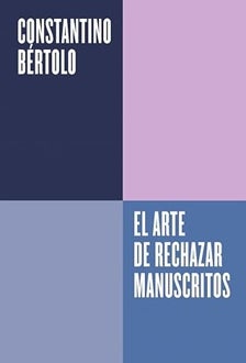 Imagen - 'El arte de rechazar manuscritos'