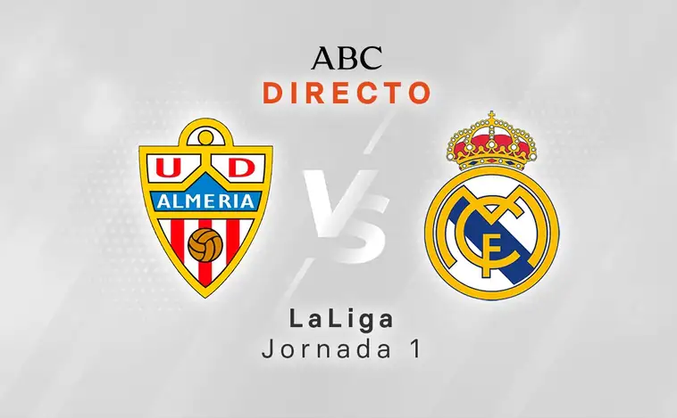Almería - Real Madrid en directo hoy: partido de LaLiga, jornada 1