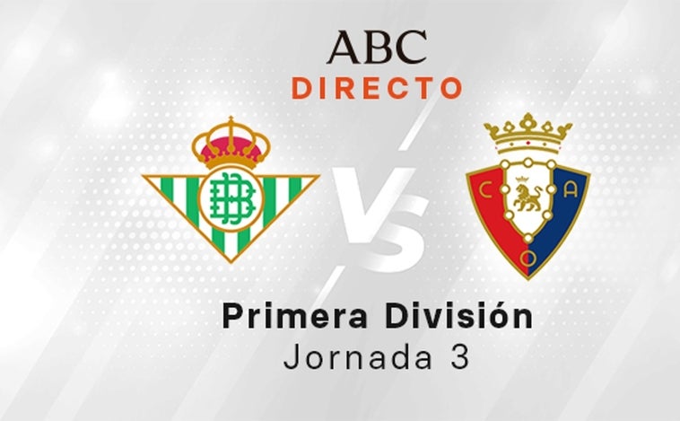 Betis - Osasuna, estadísticas del partido