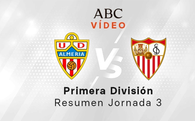 Almería - Sevilla, el resumen en vídeo