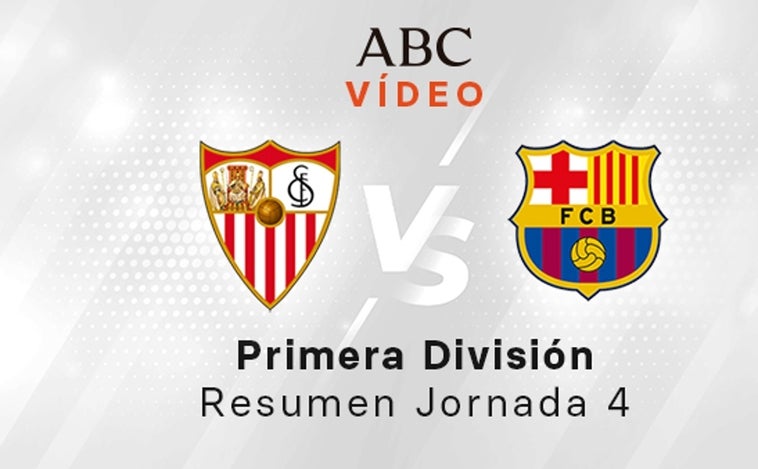 Sevilla - Barcelona, el resumen en vídeo