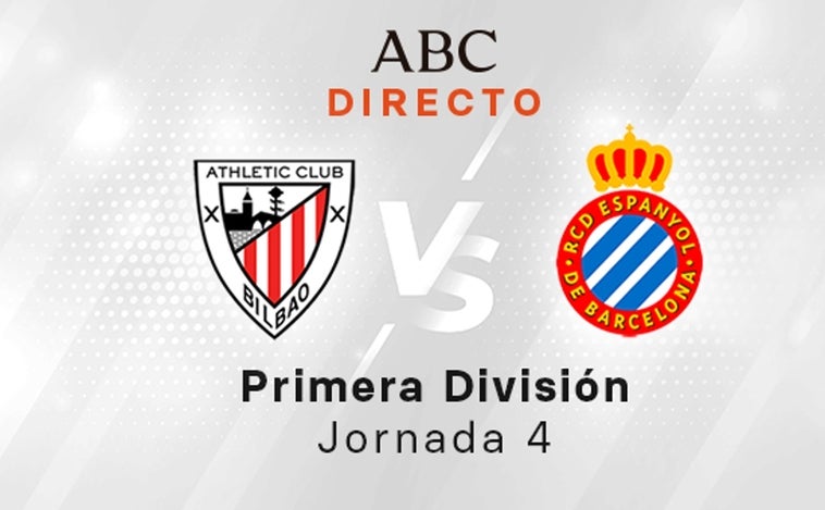 Athletic - Espanyol en directo hoy: partido de LaLiga, jornada 4