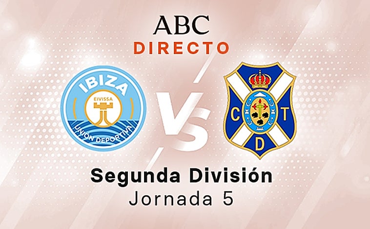 Ibiza - Tenerife en directo hoy: partido de LaLiga SmartBank, jornada 5
