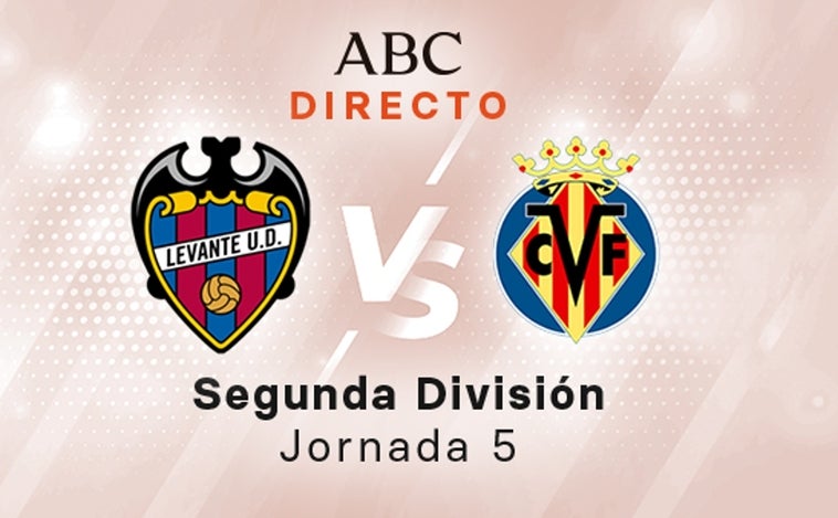 Levante - Villarreal B en directo hoy: partido de la Liga SmartBank, jornada 5