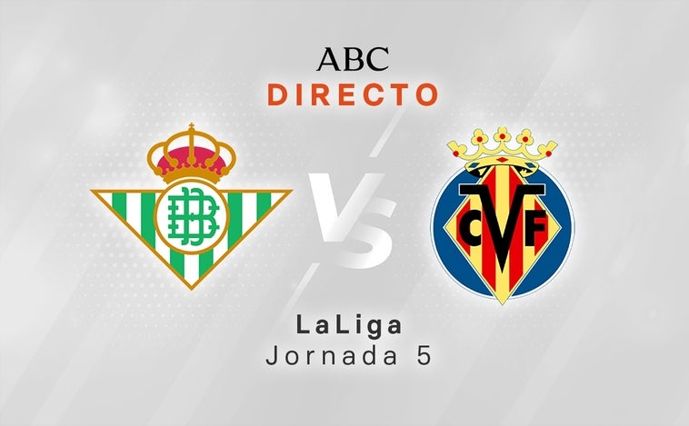 Betis - Villarreal, estadísticas del partido