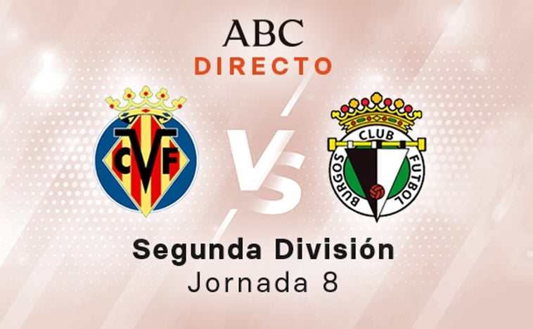 Villarreal B - Burgos en directo hoy: partido de la Liga SmartBank, jornada 8