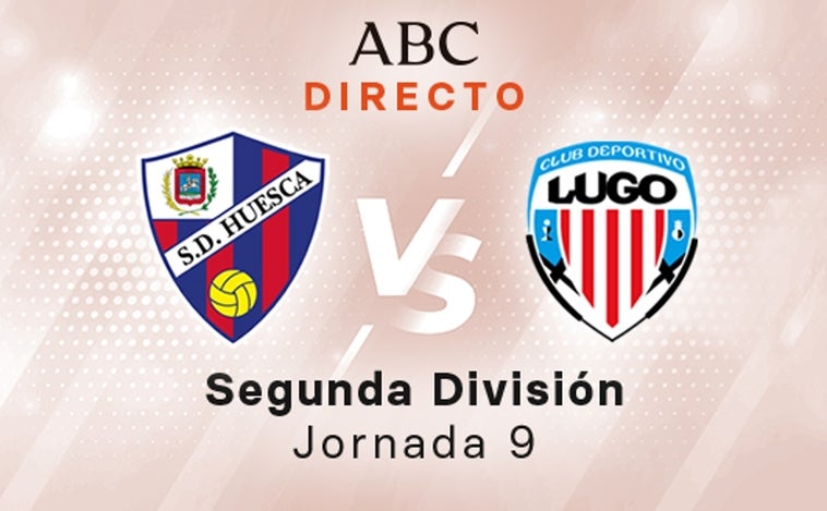 Huesca - Lugo en directo hoy: partido de la Liga SmartBank, jornada 9