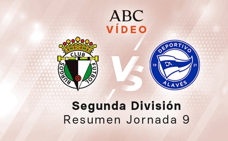 Burgos - Alavés, el resumen en vídeo