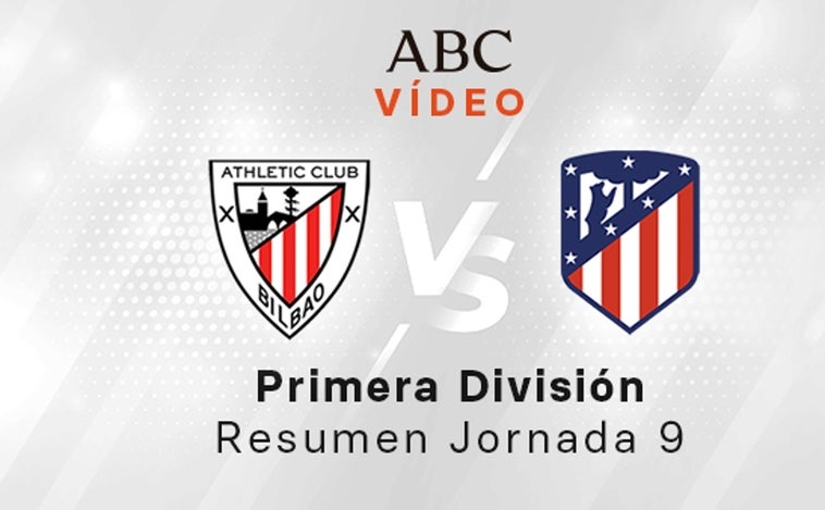 Athletic - Atlético, el resumen en vídeo