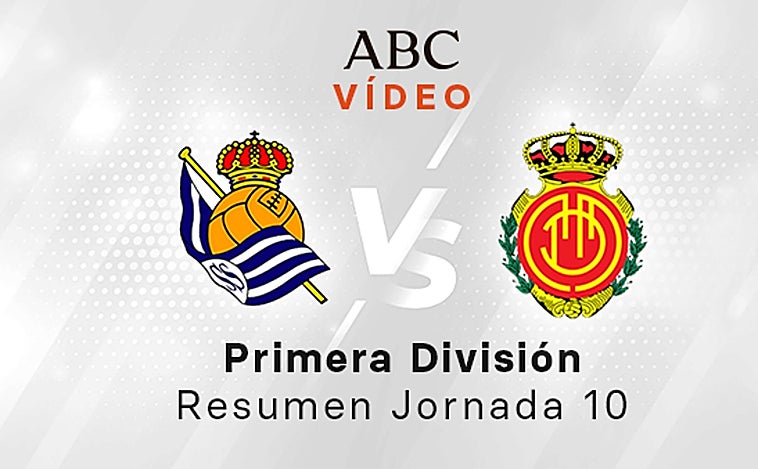 Real Sociedad - Mallorca, el resumen en vídeo