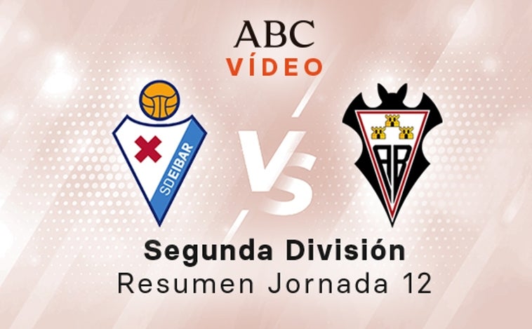 Eibar - Albacete, el resumen en vídeo