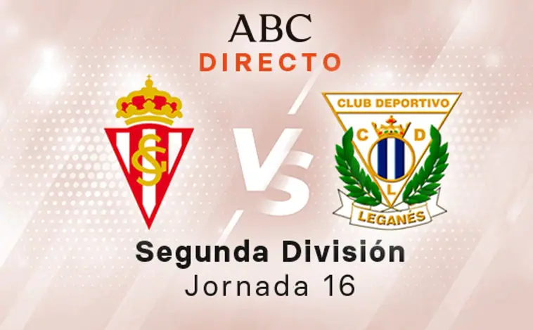 Sporting - Leganés en directo hoy: partido de la Liga SmartBank, jornada 16