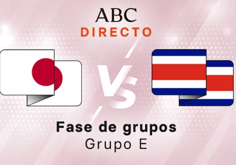 Japón - Costa Rica en directo hoy: partido del Mundial de Qatar, Grupo E