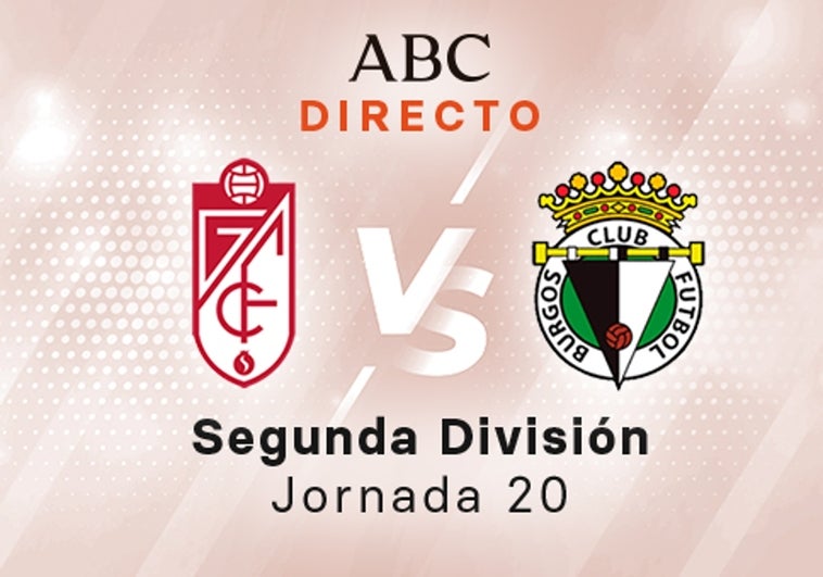 Granada - Burgos en directo hoy: partido de la Liga SmartBank, jornada 20