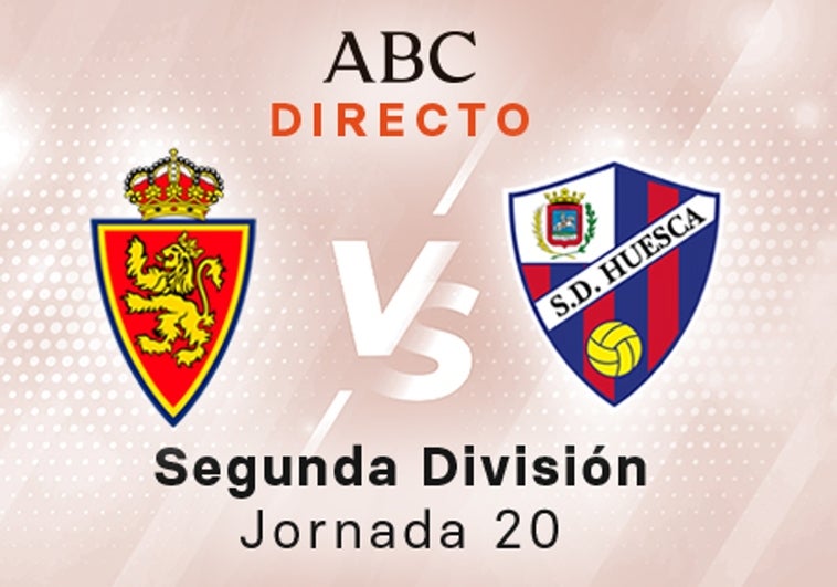 Zaragoza - Huesca en directo hoy: partido de la Liga SmartBank, jornada 20