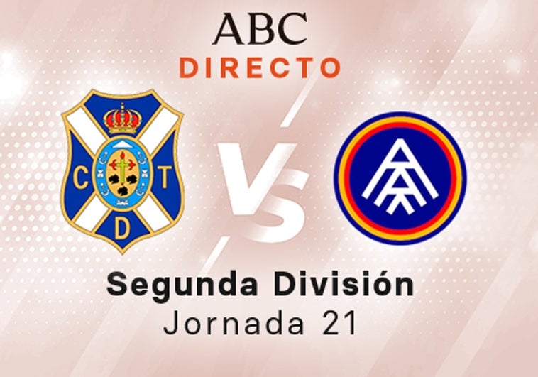 Tenerife - Andorra en directo hoy: partido de la Liga SmartBank, jornada 21