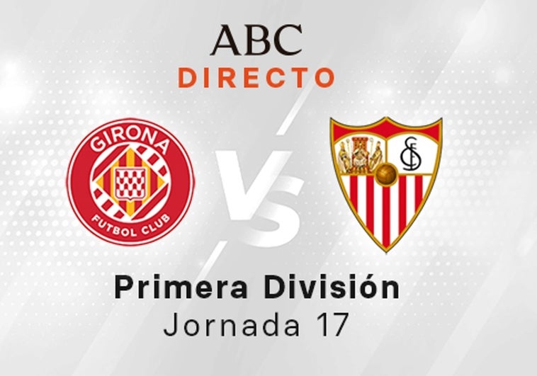 Girona - Sevilla, estadísticas del partido