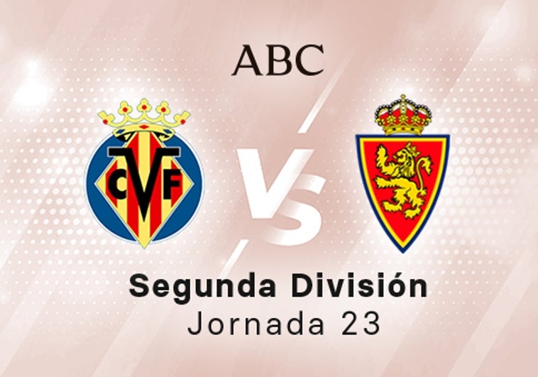 Villarreal B - Zaragoza en directo hoy: partido de la Liga SmartBank, jornada 23