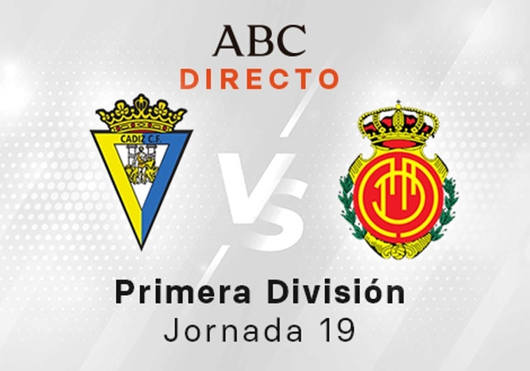 Cádiz - Mallorca en directo hoy: partido de la Liga Santander, jornada 19