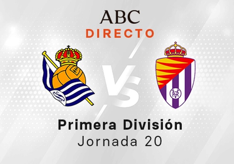 Real Sociedad - Valladolid en directo hoy: partido de la Liga Santander, jornada 20