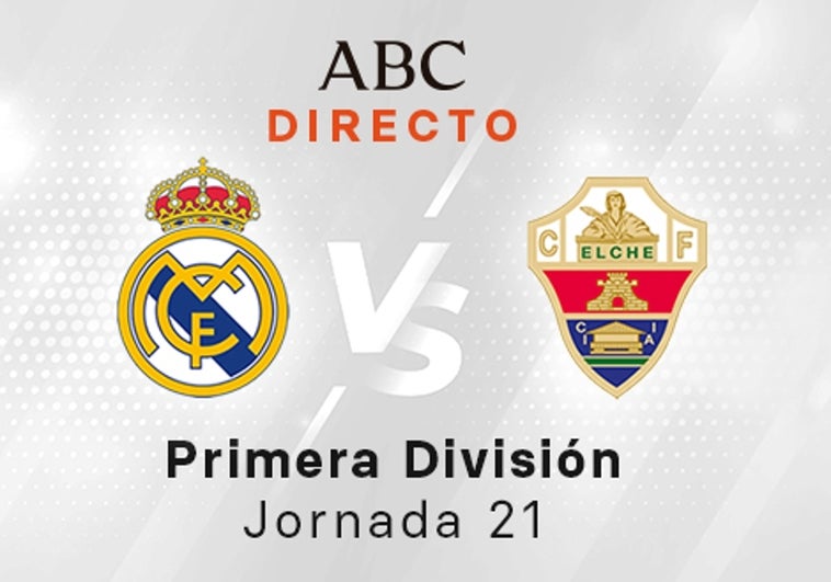 Real Madrid - Elche, estadísticas del partido