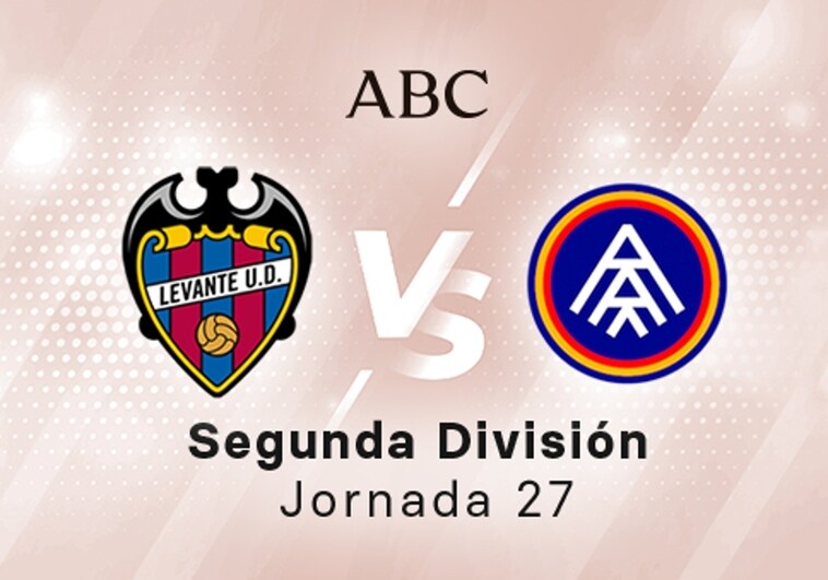 Levante - Andorra en directo hoy: partido de la Liga SmartBank, jornada 27