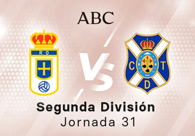 Oviedo - Tenerife en directo hoy: partido de la Liga SmartBank, jornada 31