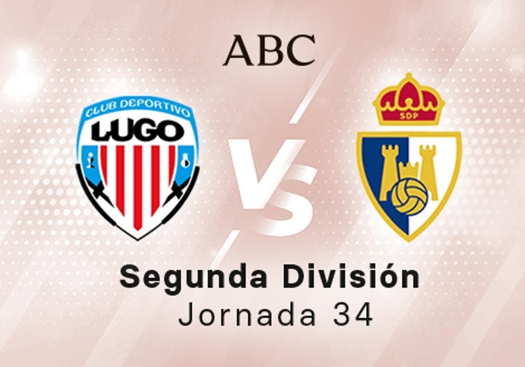 Lugo - Ponferradina en directo hoy: partido de la Liga SmartBank, jornada 34