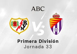 Rayo - Valladolid en directo hoy: partido de la Liga Santander, jornada 33